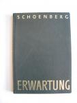 Arnold Schoenberg. Dichtung von Marie Pappenheim - Erwartung. Monodram in 1 Akt. Partitur