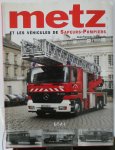 J.F.Schmauch - Metz et les vehicules de sapeurs-pompiers (Brandweerauto's)