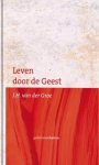 G.H. Leurdijk - Leurdijk, G.H.-Leven door de Geest (nieuw)