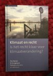 Braams, Willem, Rijn, Arjen van, Scheltema, Martijn - Recht en praktijk Klimaat en recht. Is het recht klaar voor klimaatverandering?