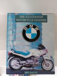 Bacon, Roy - Illustrated Motorcycle Legends/BMW The story of the BMW's most legendary motorcycles and their conservative progress toward great motorcycle design is complemented by full-color photographs.