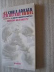 Adrian, Chris - Een betere engel / 4x Chris Adrian Adrian, Chris - Een betere engel / 4x Chris Adrian