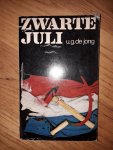 Jong, U.G. de - Zwarte juli