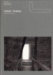 "Aicher, Otl; Jürgen Werner Becker; Wolfgang Pehnt (tekst); Timm Rautert (foto's)" - Zugänge - Ausgänge