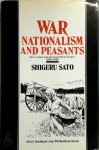 Shigeru Sato - War, Nationalism and Peasants