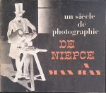 Jammes, André - Un Siècle de photographie de Niepce à Man Ray