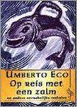 Umberto Eco - Op reis met een zalm en andere vermakelijke verhalen