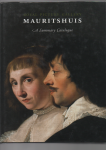 Buvelot, Q., Vermeeren, C. - Royal Picture Gallery Mauritshuis a summary catalogue