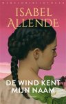 Isabel Allende - De wind kent mijn naam
