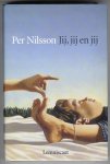 Nilsson, Per - Jij, jij en jij / Oorspronkelijke titel: Du & du & du / Vertaling: Femke Blekkingh-Muller