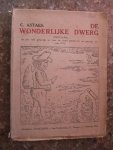 Astaes, C. - De wonderlijke dwerg