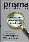 Tollenaere, F. de & J. de Vries - Prisma Etymologisch woordenboek / onze woorden, hun oorsprong en ontwikkeling