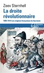Zeev Sternhell 147224 - La Droite révolutionnaire 1885-1914 Les origines françaised du fascisme