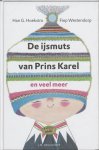 Han G. Hoekstra, Amp, Fiep. Westendorp - De ijsmuts van Prins Karel en veel meer