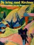 STUTZER, BEAT. & EN ANDEREN. - De kring rond Kirchner. Expressionismus aus den Bergen.