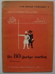 IJzerman, A.W. / Arntz, Gerd (graf. vormg.) - De 80-jarige oorlog VER-BEELD VERLEDEN 1