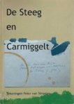Steinvoort, Henk& van Straaten, Peter - De Steeg en Carmiggelt Steinvoort, Henk& van Straaten, Peter - De Steeg en Carmiggelt