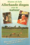 Rotstein van den Brink (Klazien uit Zalk), K. - Allerhande dingen over de natuur. Deel 1. Wat groen is en het weer, dieren en zo meer