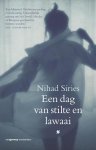 Nihad Siries - Een dag van stilte en lawaai