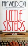 Weldon, Fay - Little Sisters (ENGELSTALIG)