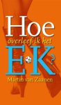 Martin van Zaanen - Hoe overleef ik het EK?