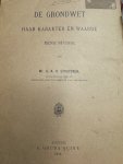 STRUYCKEN, A.A.H., - Grondwet. Haar karakter en waarde. Eene studie.