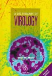 Mahy, B. W. J.: - A Dictionary of Virology