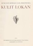 Benthem Jutting,W.S.S. van. - KULIT LOKAN Seni dan kebagusan Indonesia. Benthem Jutting,W.S.S. van. - KULIT LOKAN Seni dan kebagusan Indonesia.