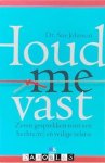 Sue Johnson - . Zeven gesprekken voor een hechte(re) en veilige relatie
