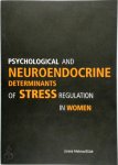 Jurate Aleknaviciute - Maladaptive personality traits mediate cognitive appraisal during stress Psychologische en neuro-endocriene factoren van stressregulatie bij vrouwen