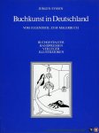 EYSSEN, Jürgen - Buchkunst in Deutschland vom Jugendstil zum Malerbuch. Buchgestalter, Handpressen, Verleger, Illustratoren.