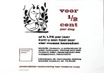 (PICASSO, Pablo) - voor 1/2 cent per dag of fl. 1.75 per jaar kunt u een heel jaar vier musea bezoeken
