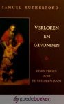Rutherford, Samuel - Verloren en gevonden *nieuw* --- Zeven preken over de verloren zoon