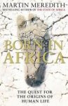 Martin Meredith - Born in Africa