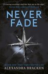 Alexandra Bracken - A Darkest Minds Novel: Never Fade