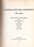 - Gunnar Asplund architect 1885-1940, Plans, sketches and photographs - Gunnar Asplund architect 1885-1940, Plans, sketches and photographs