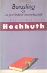 Hochhuth, Rolf - Berusting of geschiedenis v.e. huwelyk