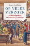 Joris Oddens - Op veler verzoek Inclusieve politiek in Nederland (1780‑1860)