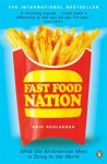 Eric Schlosser 53473 - Fast food nation what the all-American meal is doing to the world