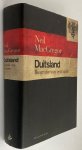 MacGregor, Neil, - Duitsland. Biografie van een natie