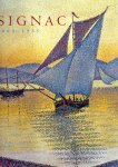 FERRETTI-BOCQUILLON, Marina, Anne DISTEL, John LEIGHTON & Susan Alyson STEIN - Signac 1863-1935.