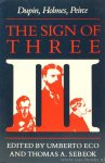 ECO, U., SEBEOK, T.A., (EDS.) - The sign of three. Dupin, Holmes, Peirce.
