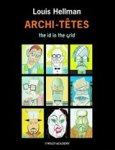 Louis Hellman - Archi-têtes - The Id in the Grid