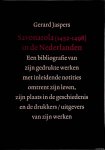 Jaspers, Gerard - Savonarola (1452-1498) in de Nederlanden. Een bibliografie van zijn gedrukte werken met inleidende notities omtrent zijn leven, zijn plaats in de geschiedenis en de drukkers/uitgevers van zijn werken