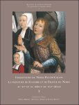 Christian Heck - Collections du Nord-Pas-de-Calais. La peinture de Flandre et de France du Nord au XVe et au d but du XVIe si cle. Volume I