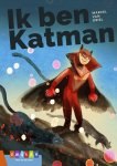Marcel van Driel - Ik ben Katman / Leesserie Estafette