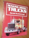 Scarborough, Gerald - Making model trucks and other commercial vehicles