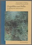 Stael von Holstein, Verena, Pfannenschmidt, Friedrich - In dialoog met natuurwezens, Gesprekken met Muller - Deel 1
