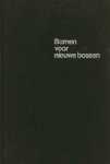 Con van Goor / K.R. van Lynden / H.A. van der Meiden. - Bomen voor nieuwe bossen.