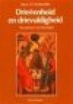Schroeder, Hans-Werner - Drieëenheid en drievuldigheid. Het geheim van de triniteit